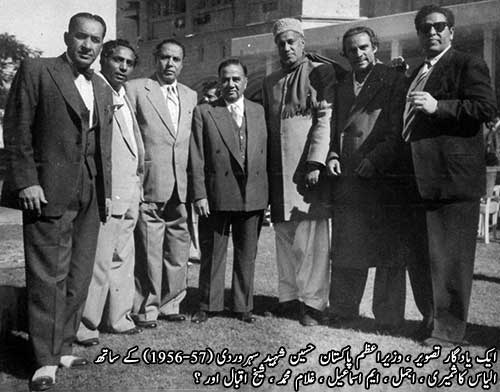 ایک یادگار تصویر ، وزیر اعظم پاکستان حسین شہید سہروردی کے ساتھ <br> الیاس کاشمیری ، اجمل ، ایم اسماعیل ، غلام محمد ، شیخ اقبال اور ؟