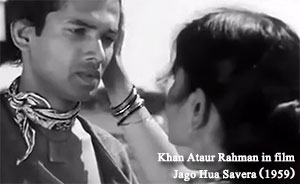خان عطاالرحمان ، بطور اداکار ڈھاکہ کی پہلی اردو فلم جاگو ہوا سویرا (1959) میں